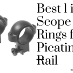 Best 1 inch Scope Rings for Picatinny Rail