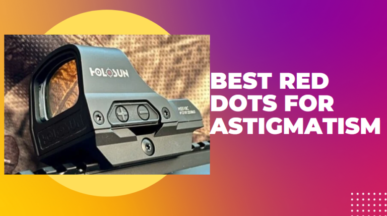 best red dot for astigmatism