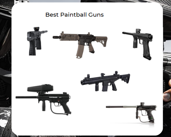 Best Paintball Guns