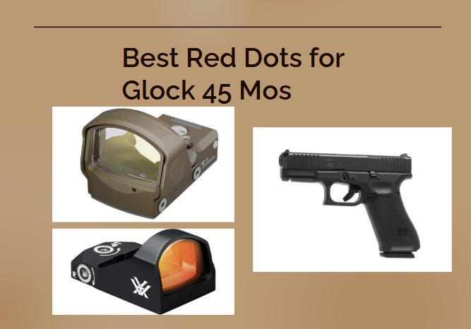 Best Red Dots for Glock 45 Mos