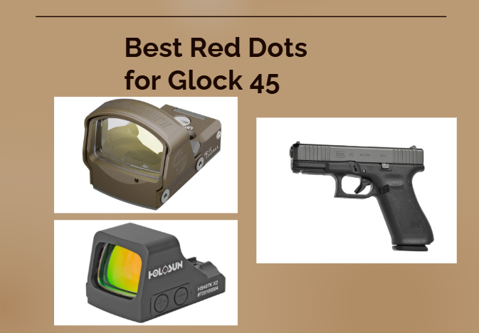 Best Red Dots for Glock 45