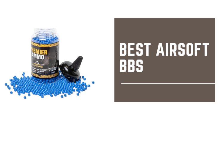 Best Airsoft BBs