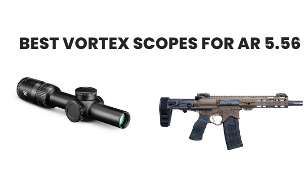 Best Vortex Scopes for AR 5.56