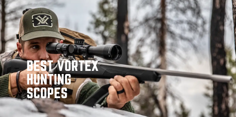 Best Vortex Hunting Scopes