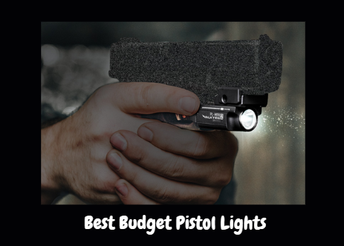 Best Budget Pistol Lights