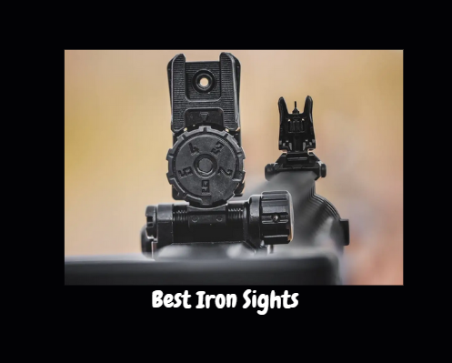 Best Iron Sights