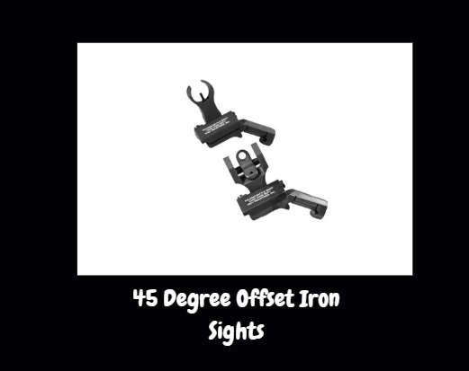 45 Degree Offset Iron Sights
