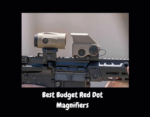 Best Budget Red Dot Magnifiers