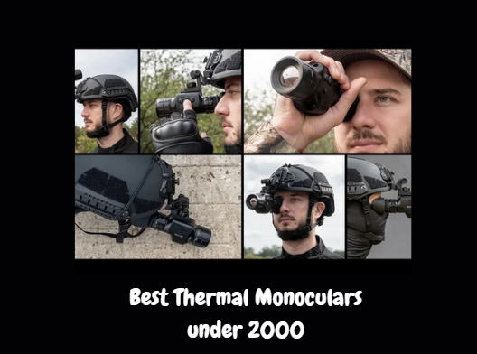 Best Thermal Monoculars under 2000