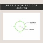 Best 2 MOA Red Dot Sights