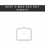 Best 3 MOA Red Dot Sights