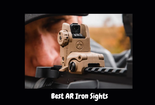 Best AR Iron Sights