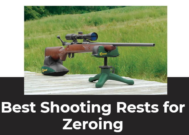 Best Shooting Rests for Zeroing