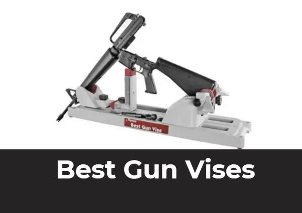 Best Gun Vises