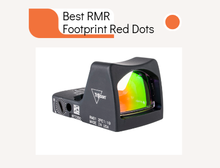 Best RMR Footprint Red Dots