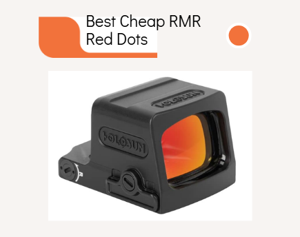 Best Cheap RMR Red Dot​s