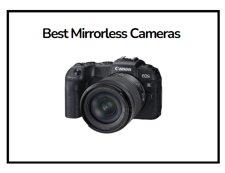 Best Mirrorless Cameras