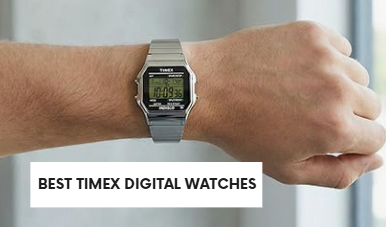 Best Timex Digital Watches