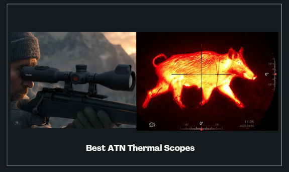 Best ATN Thermal Scopes