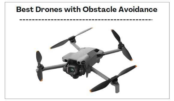 Best Drones with Obstacle Avoidance