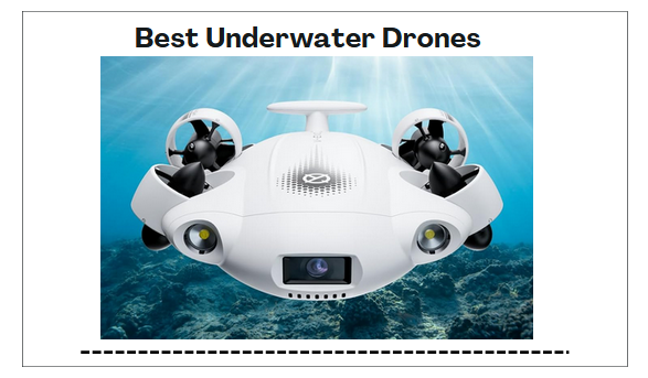 Best Underwater Drones