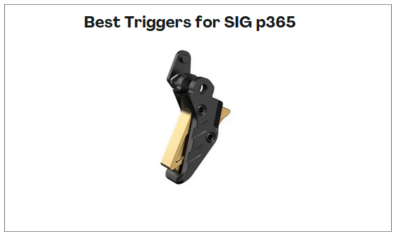 Best Triggers for SIG P365