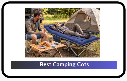 Best Camping Cots