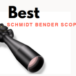 Best Schmidt Bender Scopes
