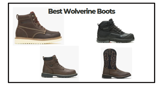 Best Wolverine Boots