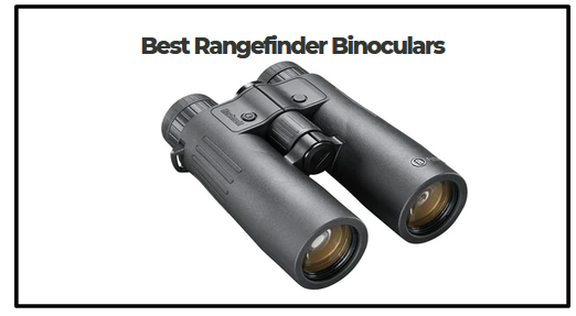 Best Rangefinder Binoculars