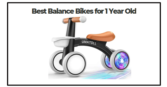 Best Balance Bikes for 1 Year Old