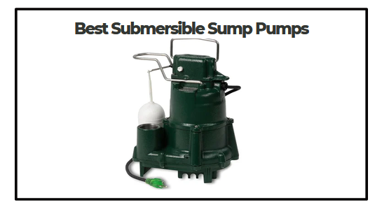 Best Submersible Sump Pumps