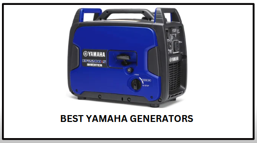 Best Yamaha Generators