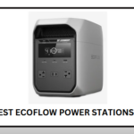 Best Ecoflow Power Stations