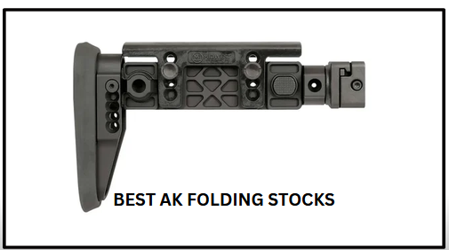 Best AK Folding Stocks