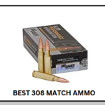 Best 308 Match Ammo​