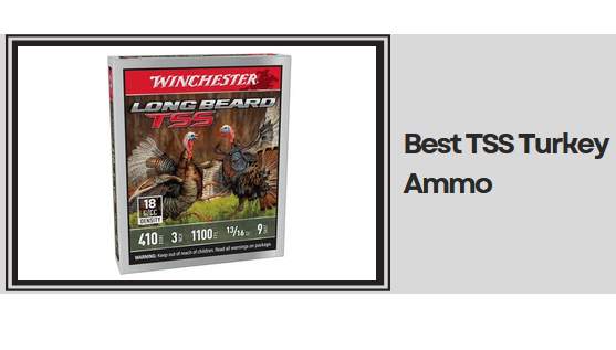 Best TSS Turkey Ammo​